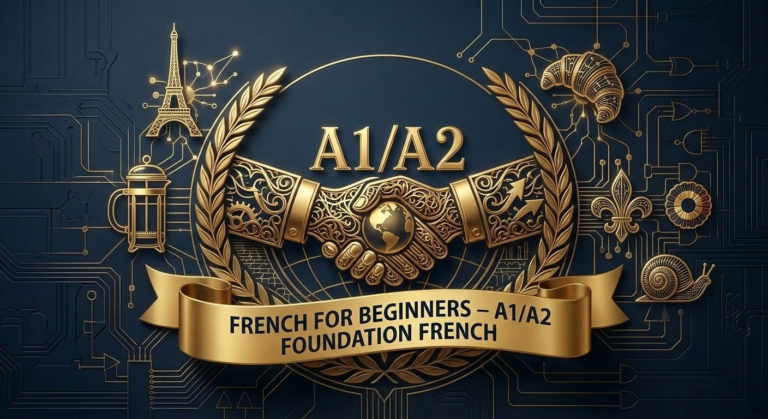 French for Beginners — A1/A2 Foundation French